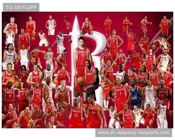 以前火箭队球员名单大全及历年表现盘点